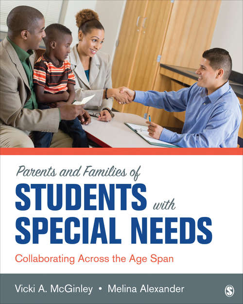 Book cover of Parents and Families of Students With Special Needs: Collaborating Across the Age Span (1e)