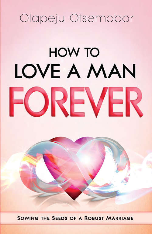 Book cover of How to Love a Man Forever