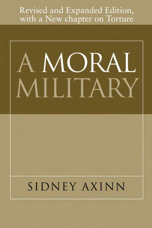 Book cover of A Moral Military, Revised and Expanded Edition