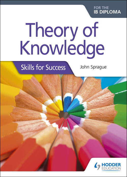 Book cover of Theory of Knowledge for the IB Diploma: Skills for Success