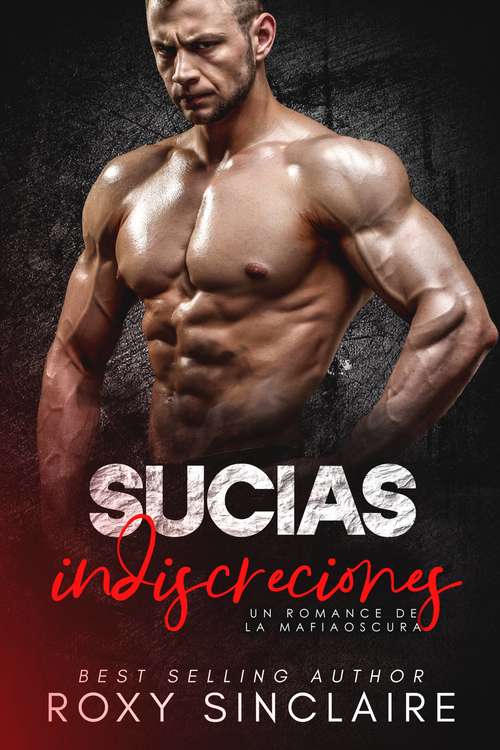 Book cover of Sucias indiscreciones: un romance de la mafia oscura