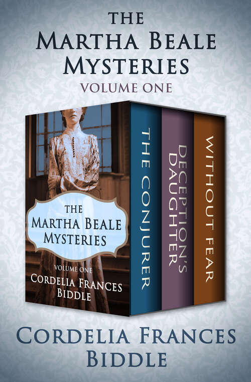 Book cover of The Martha Beale Mysteries: The Conjurer, Deception's Daughter, and Without Fear (Digital Original) (The Martha Beale Mysteries #1)