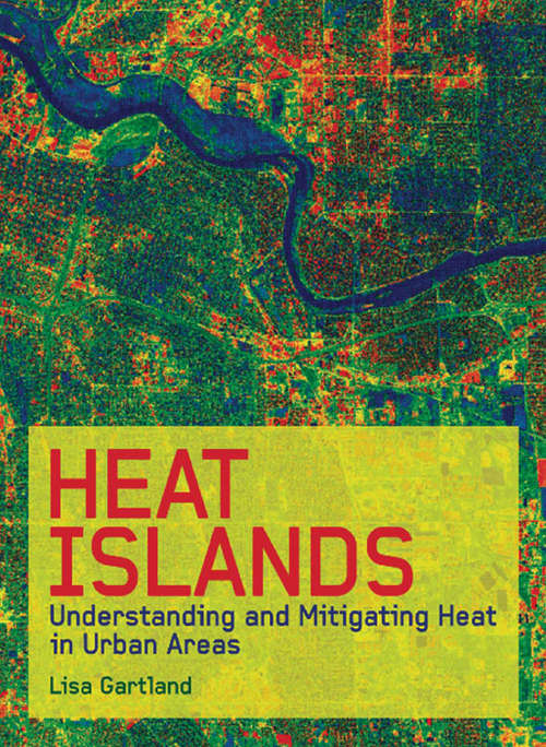 Book cover of Heat Islands: Understanding and Mitigating Heat in Urban Areas