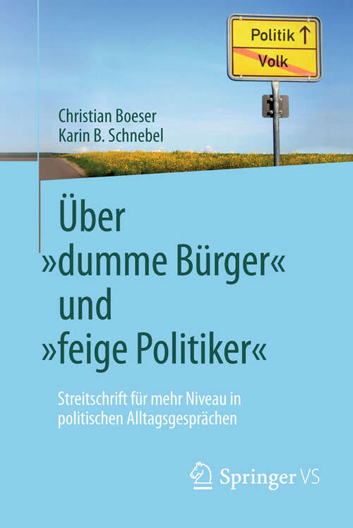 Book cover of Über "dumme Bürger" und "feige Politiker"