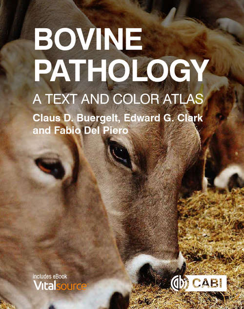 Book cover of Bovine Pathology: A Text And Color Atlas