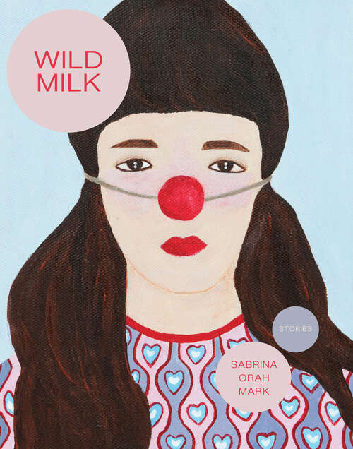 Book cover of Wild Milk