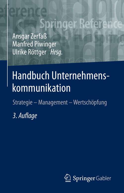 Book cover of Handbuch Unternehmenskommunikation: Strategie – Management – Wertschöpfung (3. Aufl. 2022) (Springer Nachschlagewissen Ser.)