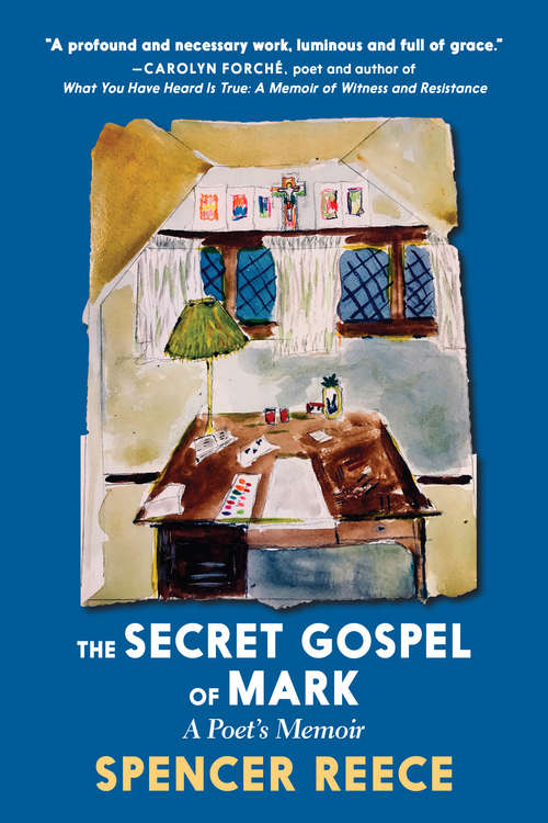 Book cover of The Secret Gospel of Mark: A Poet's Memoir