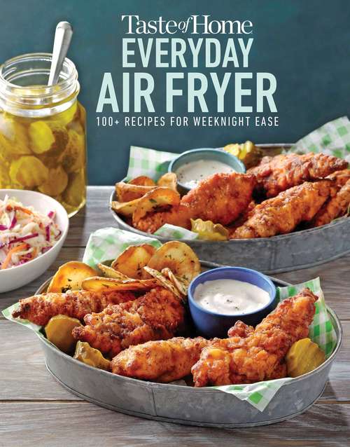 Book cover of Taste of Home Everyday Air Fryer: 100+ Recipes for Weeknight Ease