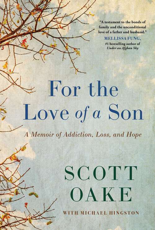 Book cover of For the Love of a Son: A Memoir of Addiction, Loss, and Hope