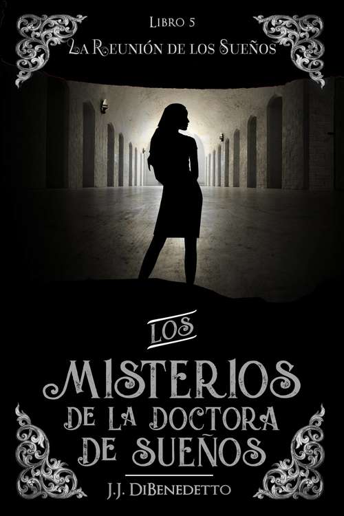 Book cover of La Reunión de los Sueños (Los Misterios de la Doctora de los Sueños, Libro 5 #5)