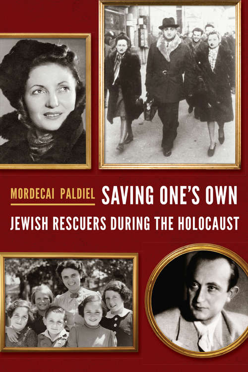 Book cover of Saving One's Own: Jewish Rescuers during the Holocaust