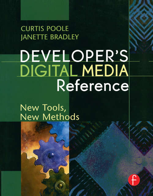 Book cover of Developer's Digital Media Reference: New Tools, New Methods