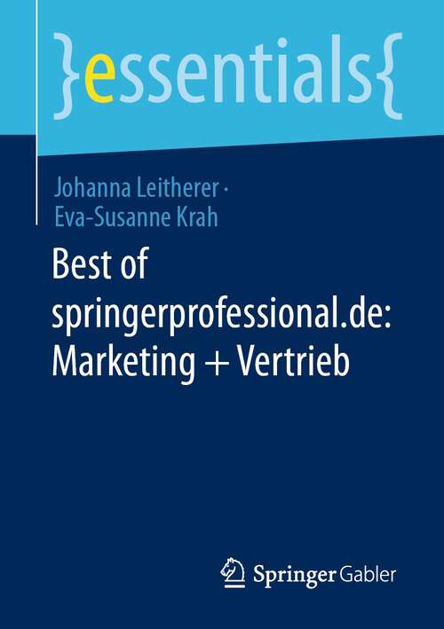 Book cover of Best of springerprofessional.de: Marketing + Vertrieb (1. Aufl. 2022) (essentials)