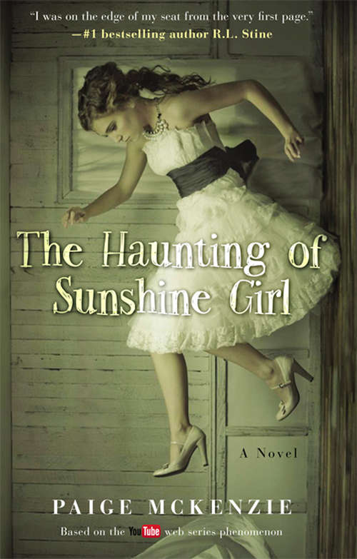 Book cover of The Haunting of Sunshine Girl: Book One (The Haunting of Sunshine Girl Series #1)