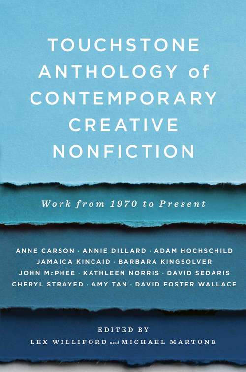 Book cover of Touchstone Anthology of Contemporary Creative Nonfiction: Work from 1970 to the Present