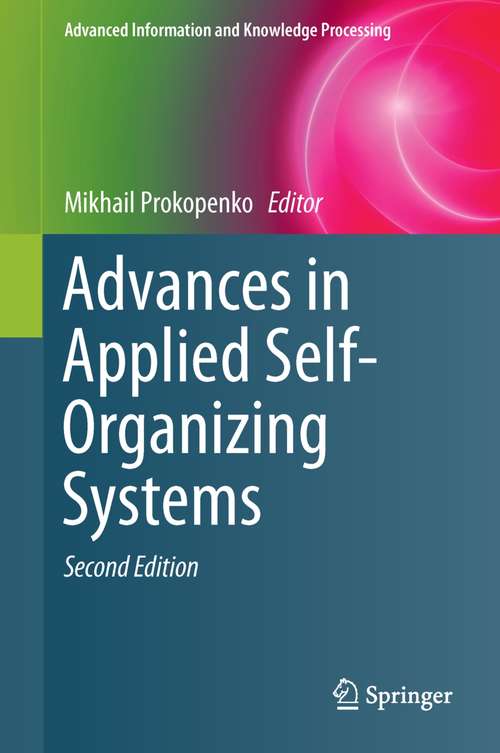 Book cover of Advances in Applied Self-Organizing Systems (Advanced Information and Knowledge Processing)