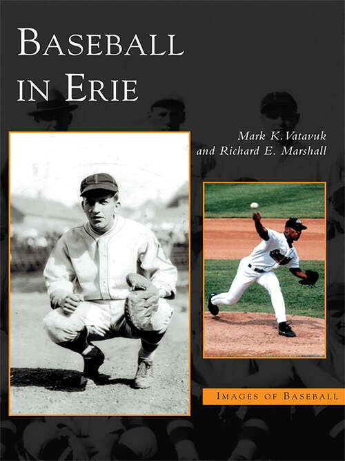 Book cover of Baseball in Erie (Images of Baseball)