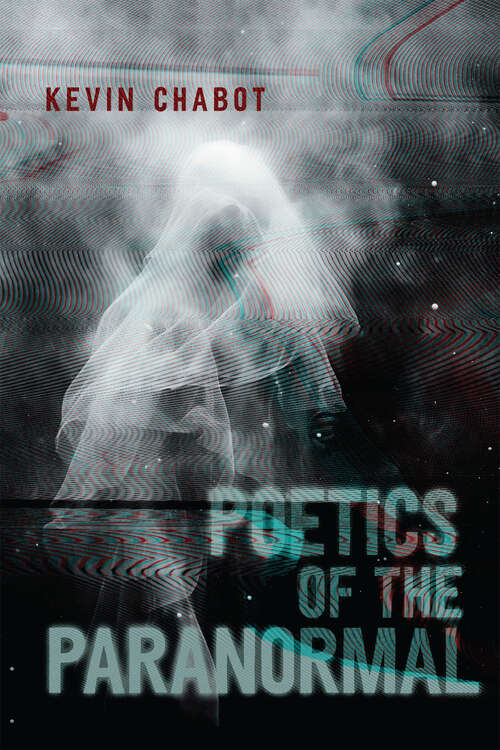 Book cover of Poetics of the Paranormal