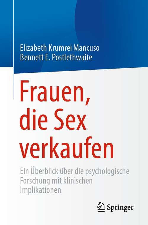 Book cover of Frauen, die Sex verkaufen: Ein Überblick über die psychologische Forschung mit klinischen Implikationen (2024)