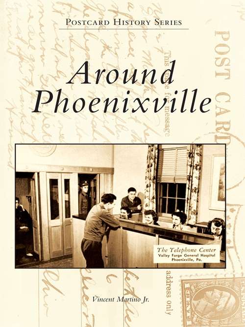 Book cover of Around Phoenixville (Postcard History Series)