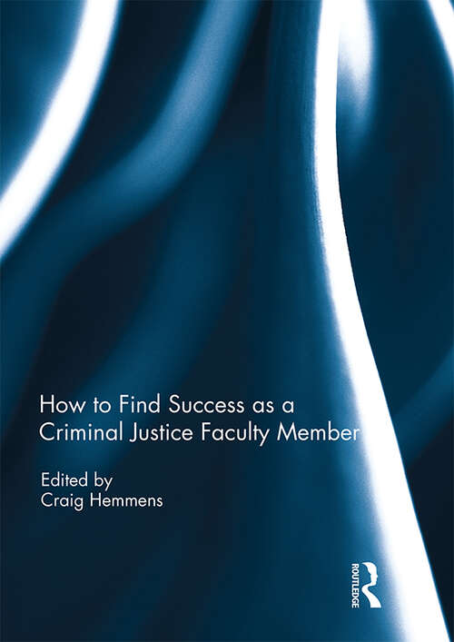 Book cover of How to find success as a Criminal Justice faculty member
