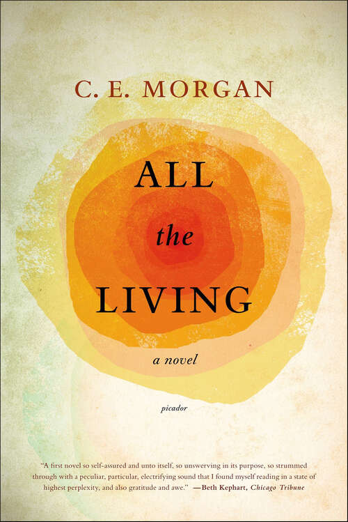 Book cover of All the Living: A Novel