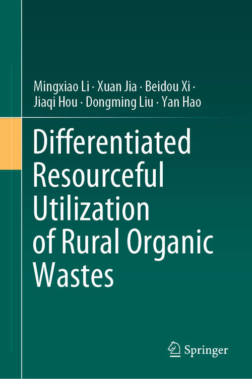 Book cover of Differentiated Resourceful Utilization of Rural Organic Wastes (1st ed. 2020)