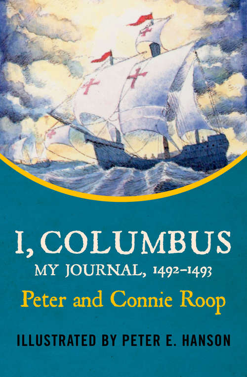 Book cover of I, Columbus: My Journal, 1492–1493 (Digital Original)