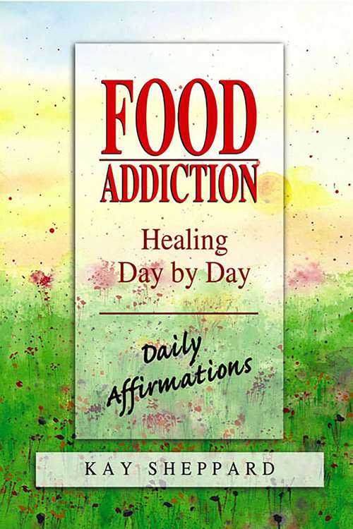 Book cover of Food Addiction: Daily Affirmations