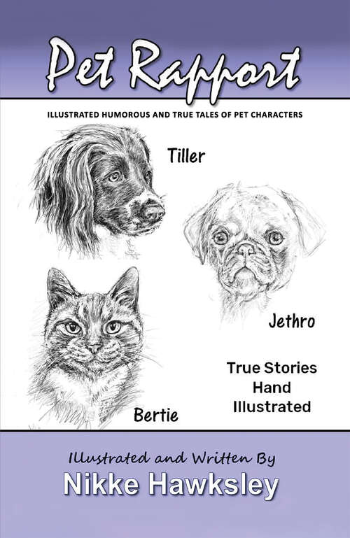 Book cover of Pet Rapport: Illustrated Humorous and True Tales of Pet Characters