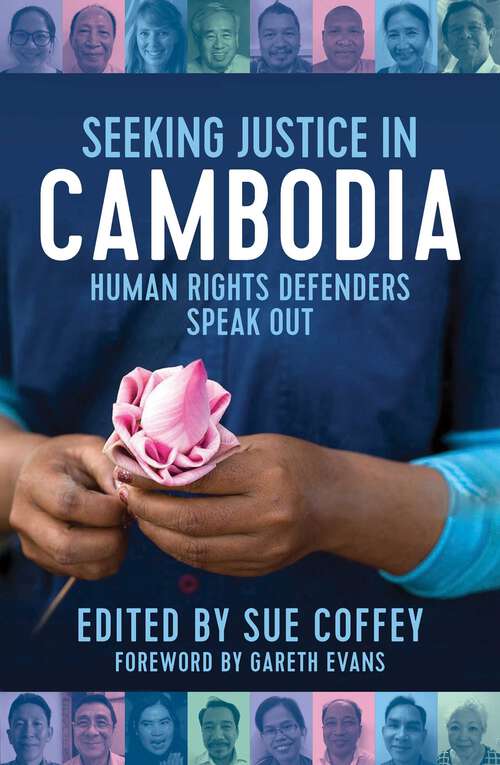 Book cover of Seeking Justice in Cambodia: Human Rights Defenders Speak Out