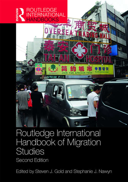 Book cover of Routledge International Handbook of Migration Studies: 2nd edition (2) (Routledge International Handbooks)