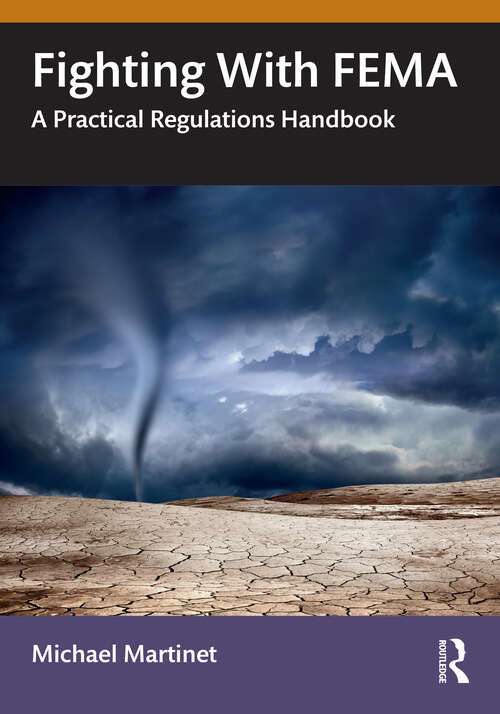 Book cover of Fighting With FEMA: A Practical Regulations Handbook