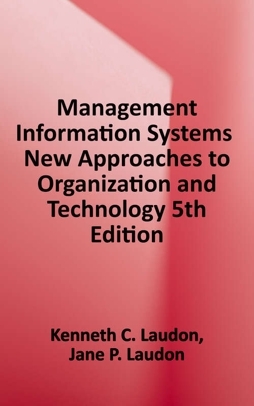 Book cover of Management Information Systems: New Approaches to Organization and Technology (Fifth Edition)