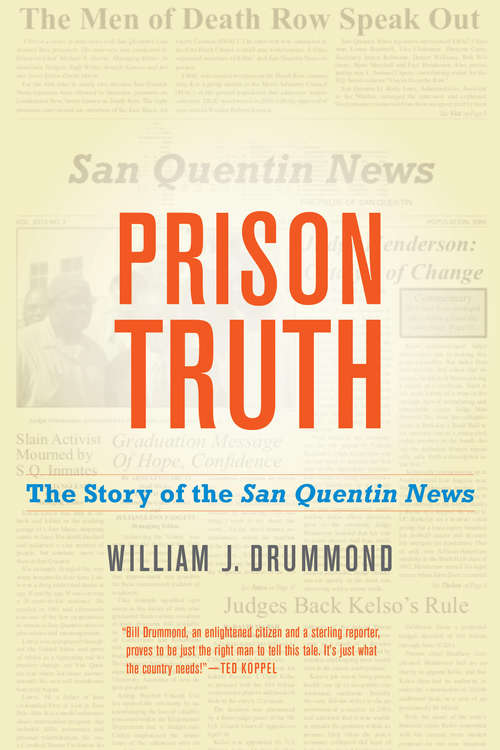 Book cover of Prison Truth: The Story of the San Quentin News