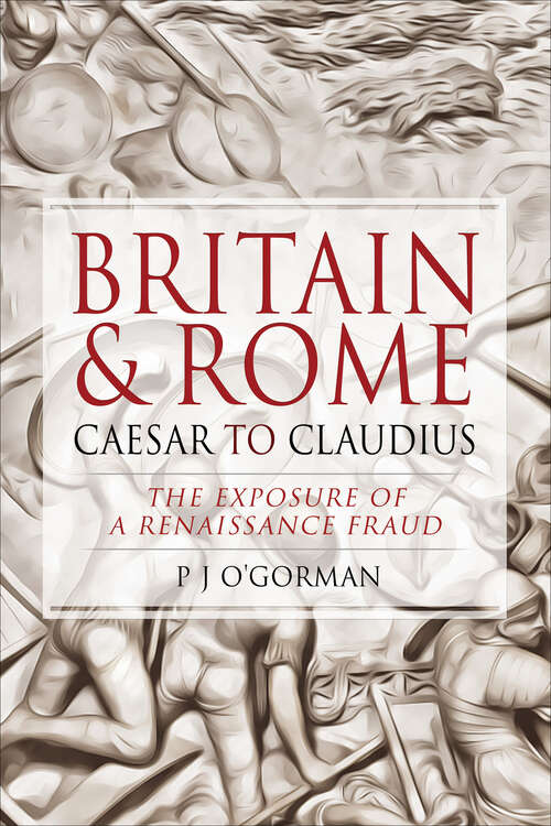 Book cover of Britain & Rome: The Exposure of a Renaissance Fraud