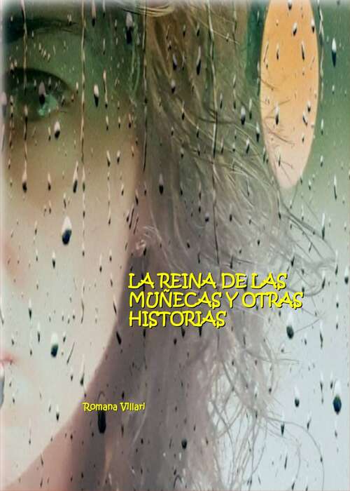 Book cover of La reina de las muñecas y otras historias