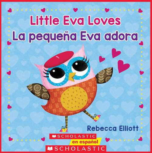 Book cover of Little Eva Love / La pequeña Eva adora (BIL)