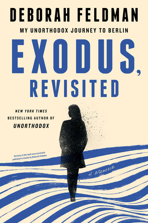 Book cover of Exodus, Revisited: My Unorthodox Journey to Berlin
