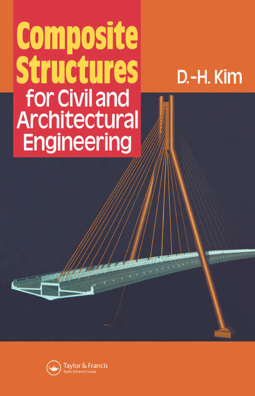 Book cover of Composite Structures for Civil and Architectural Engineering (1) (Structural Engineering: Mechanics and Design)