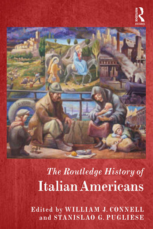 Book cover of The Routledge History of Italian Americans (Routledge Histories)