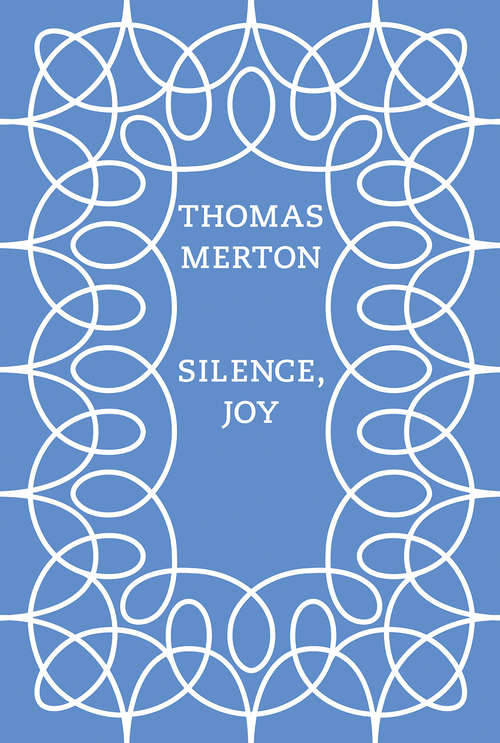 Book cover of Silence, Joy