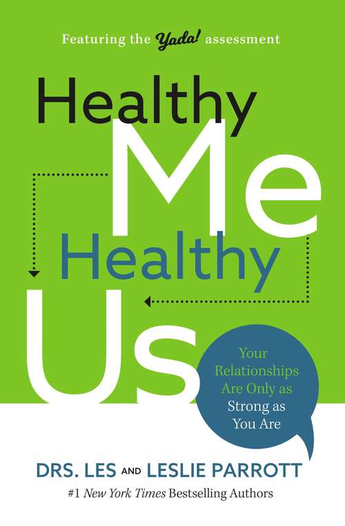 Book cover of Healthy Me, Healthy Us: Your Relationships Are Only as Strong as You Are