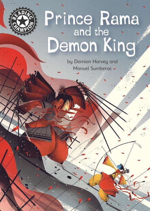 Book cover of Prince Rama and the Demon King: Independent Reading 17 (Reading Champion #520)