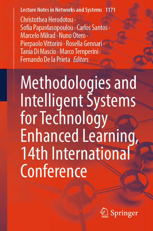 Book cover of Methodologies and Intelligent Systems for Technology Enhanced Learning, 14th International Conference (Lecture Notes in Networks and Systems #1171)