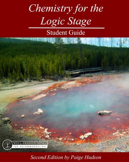 Book cover of Chemistry for the Logic Stage Student Guide (Second Edition)