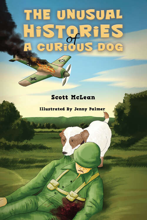Book cover of The Unusual Histories of a Curious Dog