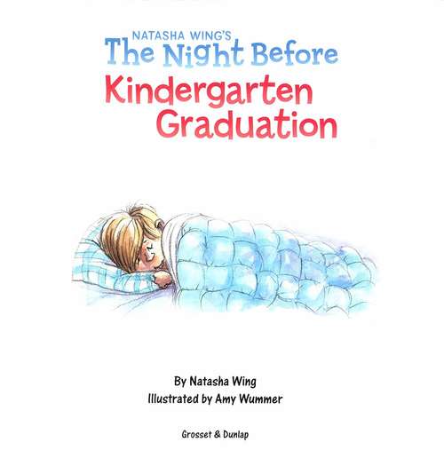 Book cover of The Night Before Kindergarten Graduation (The Night Before)