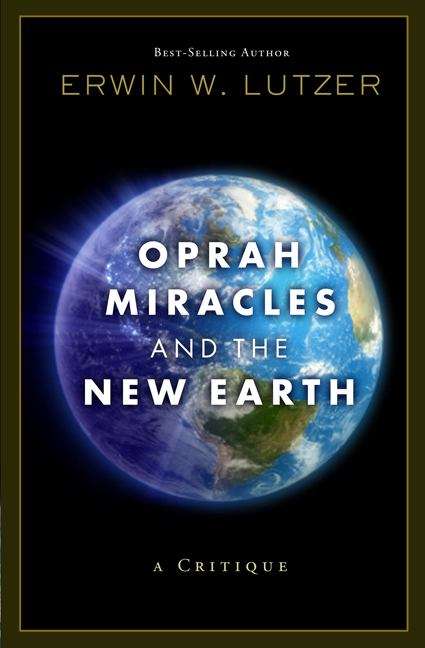 Book cover of Oprah, Miracles, and the New Earth: A Critique